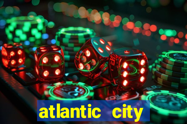 atlantic city casinos resorts