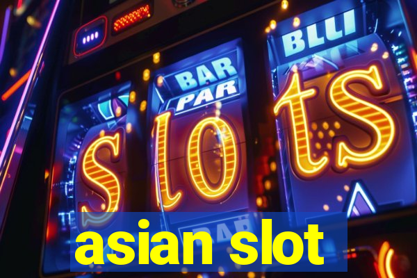 asian slot