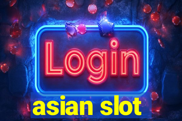 asian slot