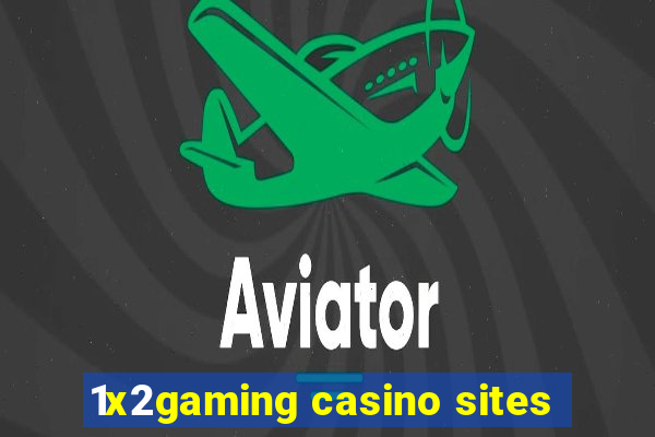 1x2gaming casino sites