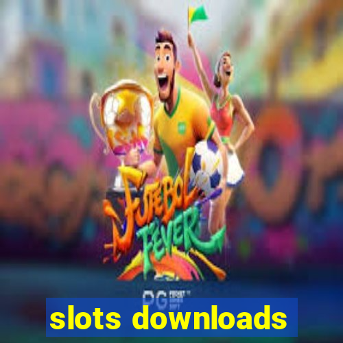 slots downloads