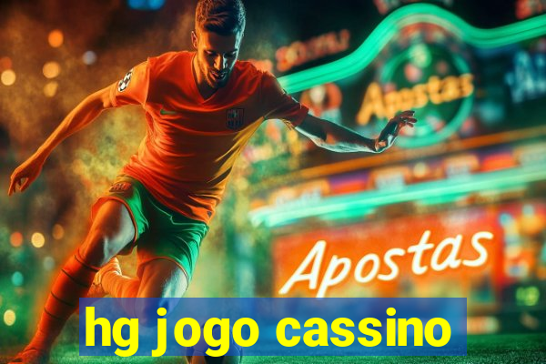 hg jogo cassino