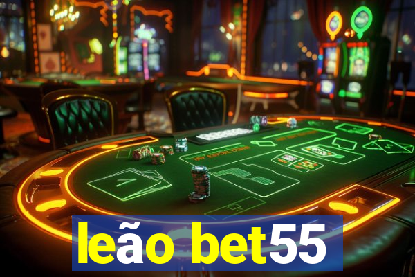 leão bet55