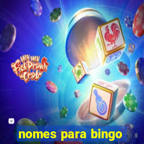 nomes para bingo