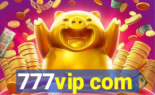 777vip com