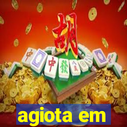 agiota em