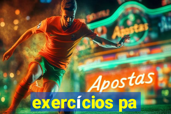 exercícios pa