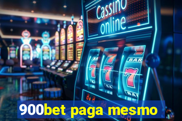 900bet paga mesmo