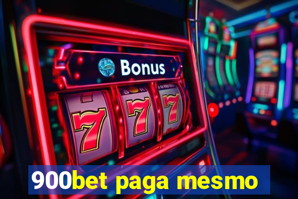 900bet paga mesmo