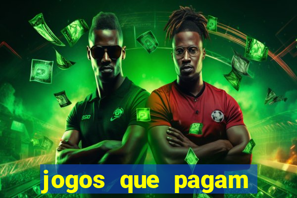 jogos que pagam dinheiro de verdade sem depositar