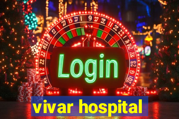 vivar hospital