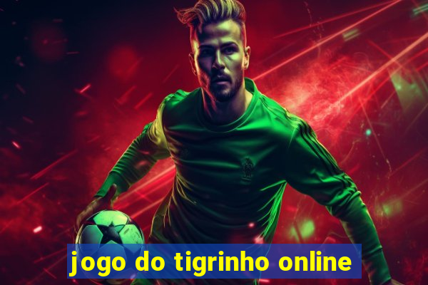 jogo do tigrinho online