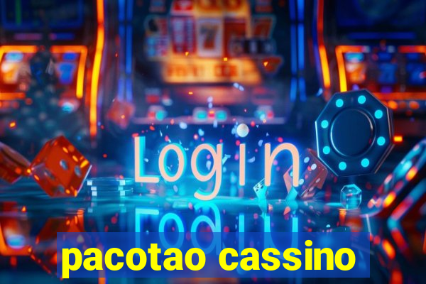 pacotao cassino