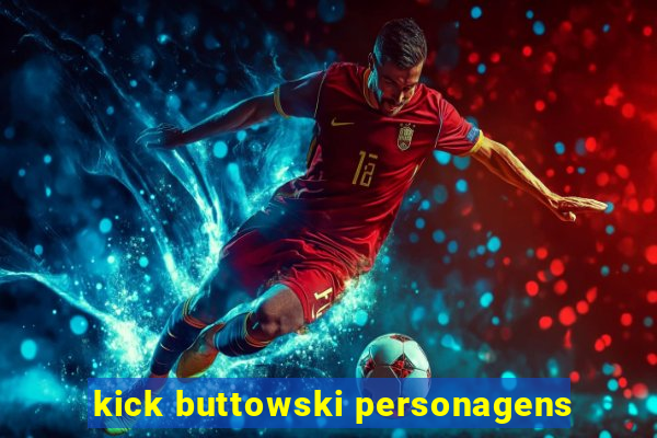 kick buttowski personagens