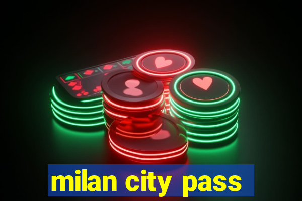 milan city pass