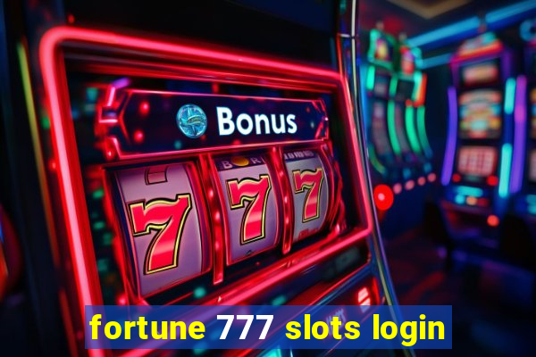 fortune 777 slots login