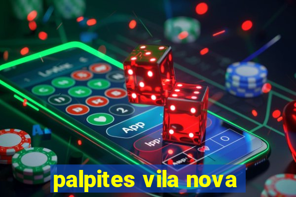 palpites vila nova