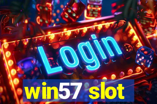 win57 slot