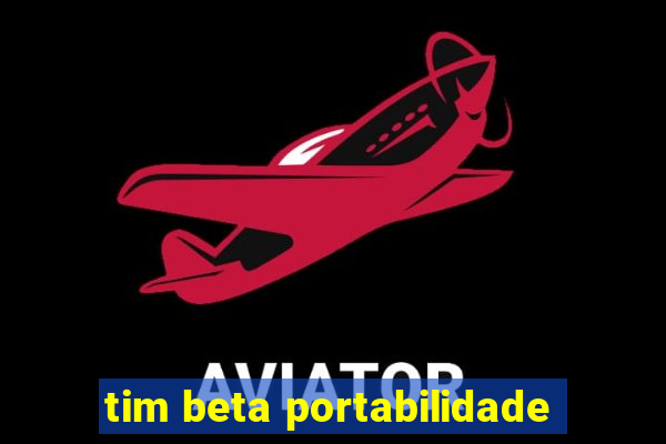 tim beta portabilidade