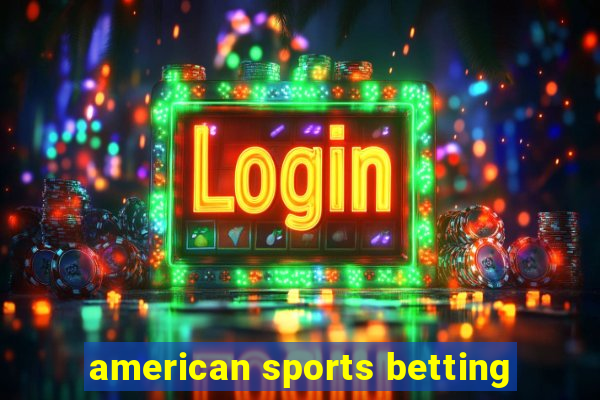 american sports betting