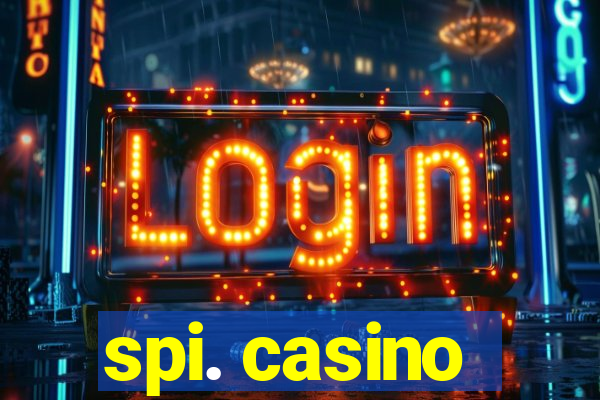 spi. casino