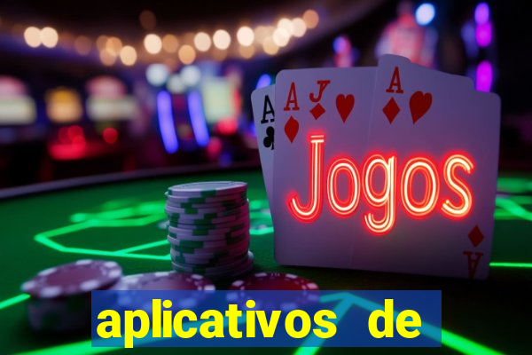 aplicativos de jogos que dao dinheiro