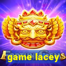 game lacey