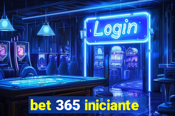 bet 365 iniciante