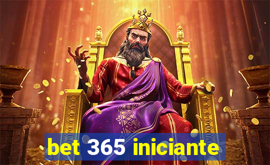 bet 365 iniciante