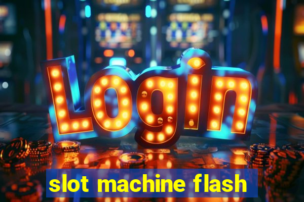 slot machine flash