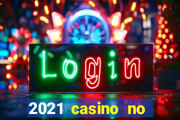 2021 casino no deposit bonus