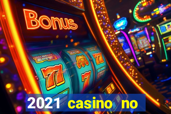 2021 casino no deposit bonus