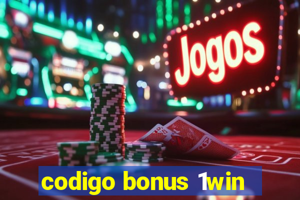 codigo bonus 1win