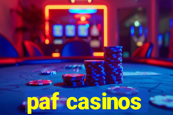 paf casinos