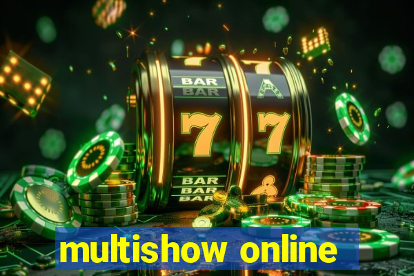 multishow online