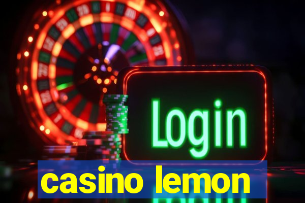 casino lemon