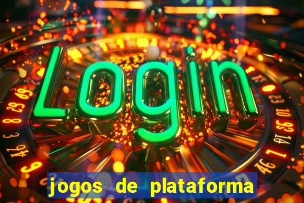 jogos de plataforma de 5 centavos