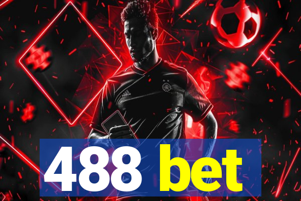 488 bet