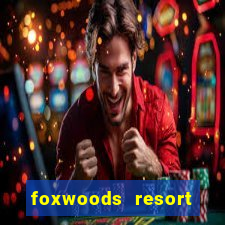 foxwoods resort casino ledyard ct