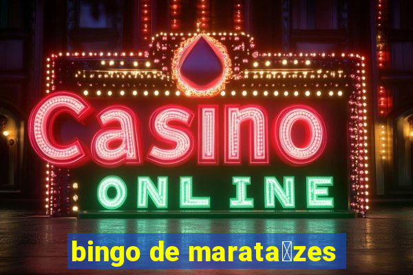 bingo de marata铆zes