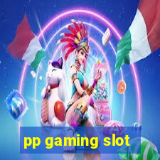 pp gaming slot