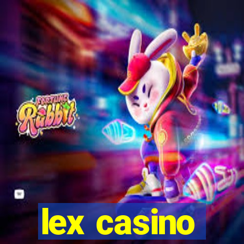 lex casino