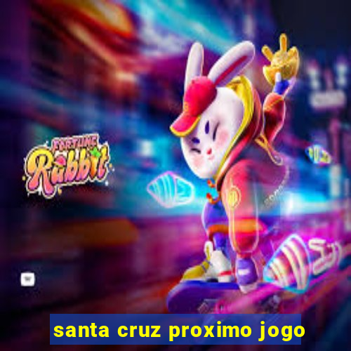 santa cruz proximo jogo