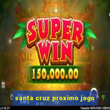 santa cruz proximo jogo