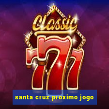 santa cruz proximo jogo