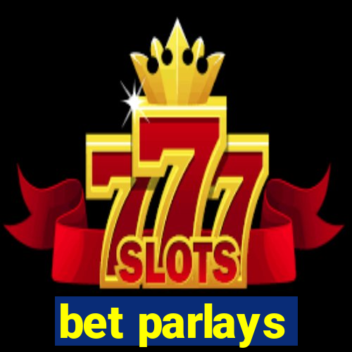 bet parlays