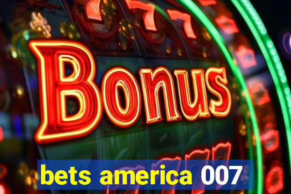 bets america 007