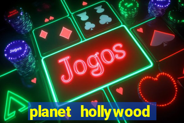 planet hollywood casino and hotel