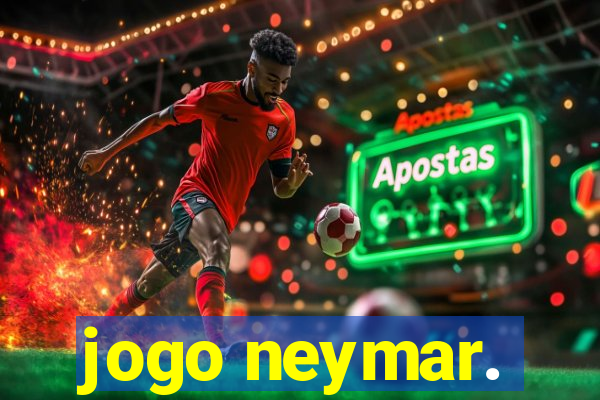 jogo neymar.