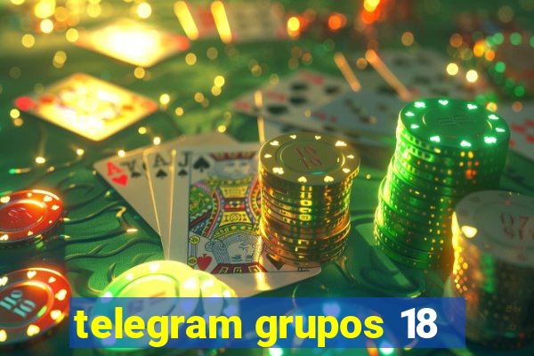 telegram grupos 18